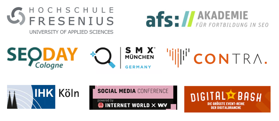 Konferenzen und Akademien: Hochschule Fresenius, afs Akademie, SEODAY Cologne, SMX München, CONTRA, IHK Köln, Social Media Conference, Internet World und W&V, Digital Bash